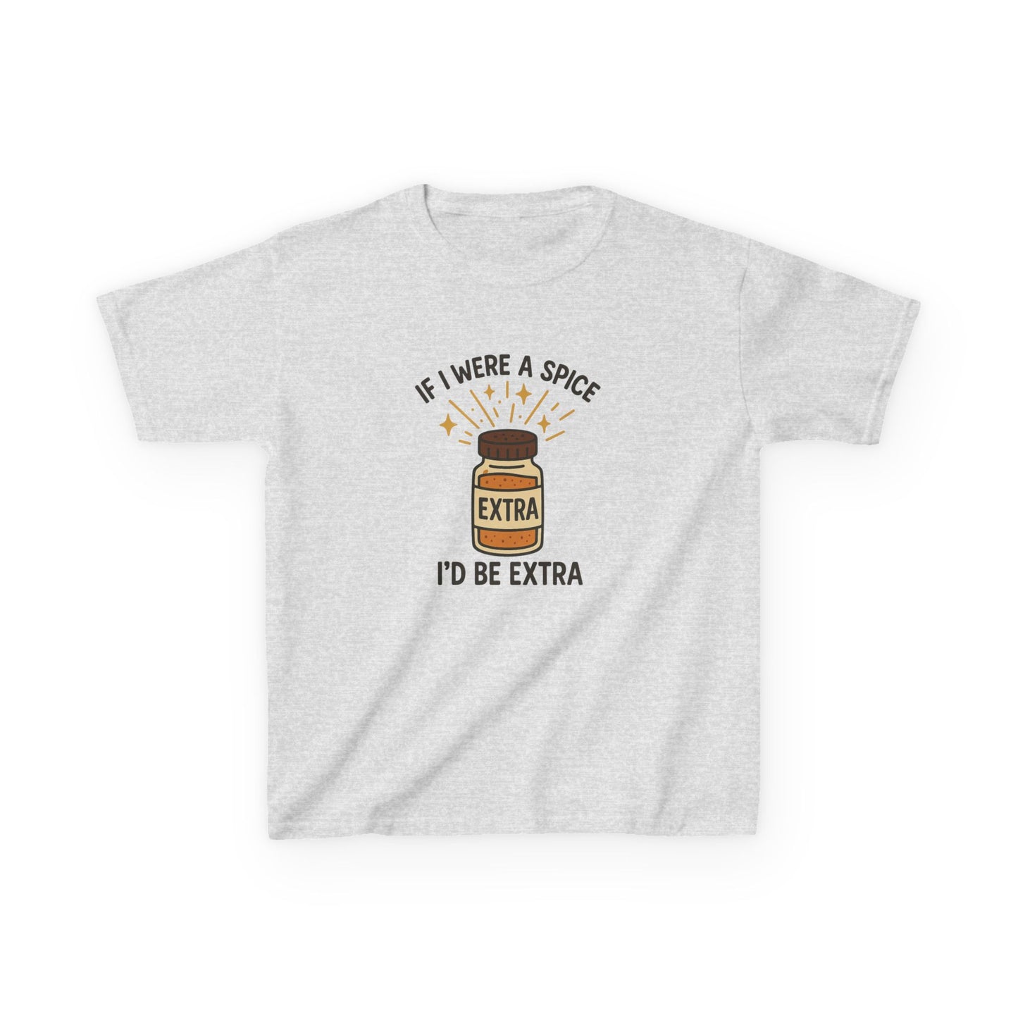 KIDS' "If I Were a Spice, I'd Be Extra" Humorous Tee