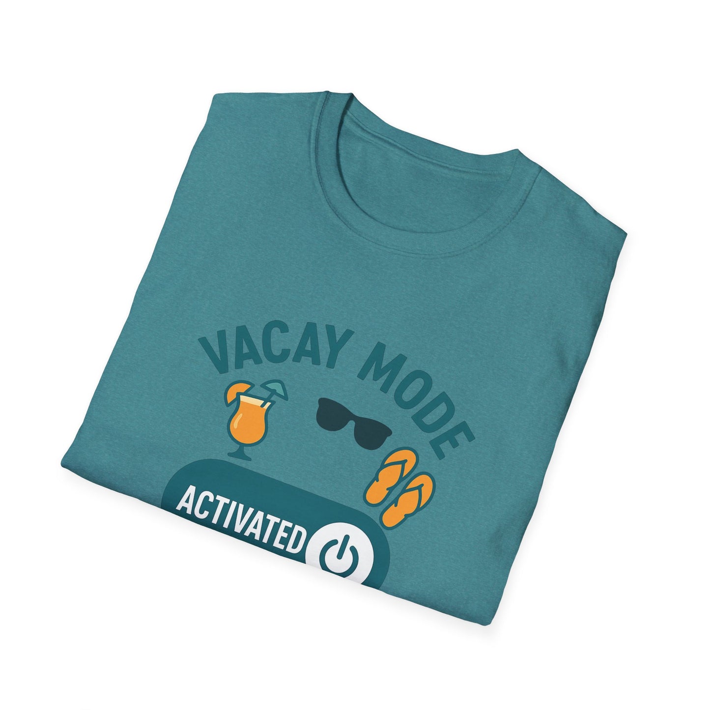 "Vacay Mode Activated" Summer Vibes Casual Tee-Shirt for Him or Her
