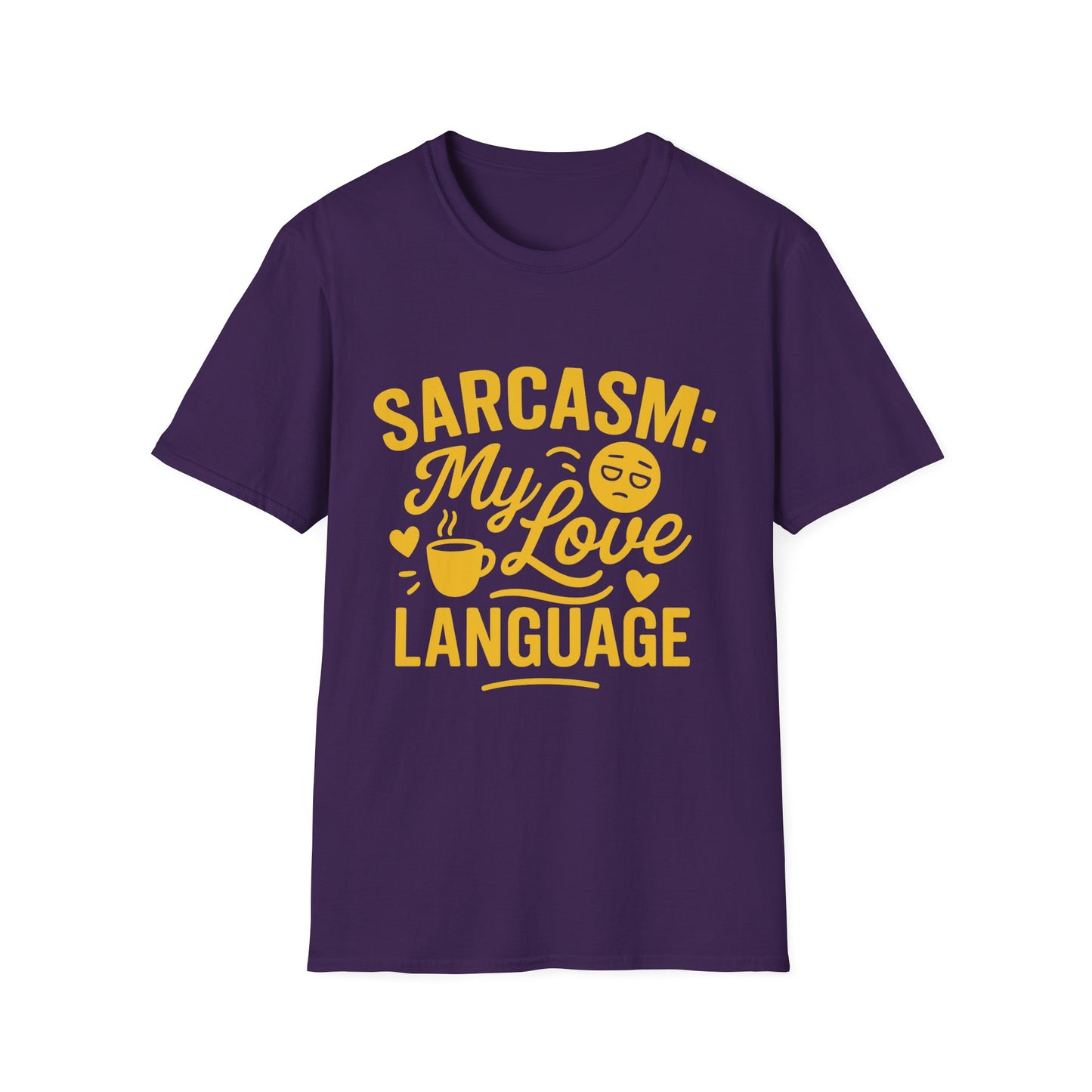 "Sarcasm: My Love Language" Humorous Casual Tee-Shirt