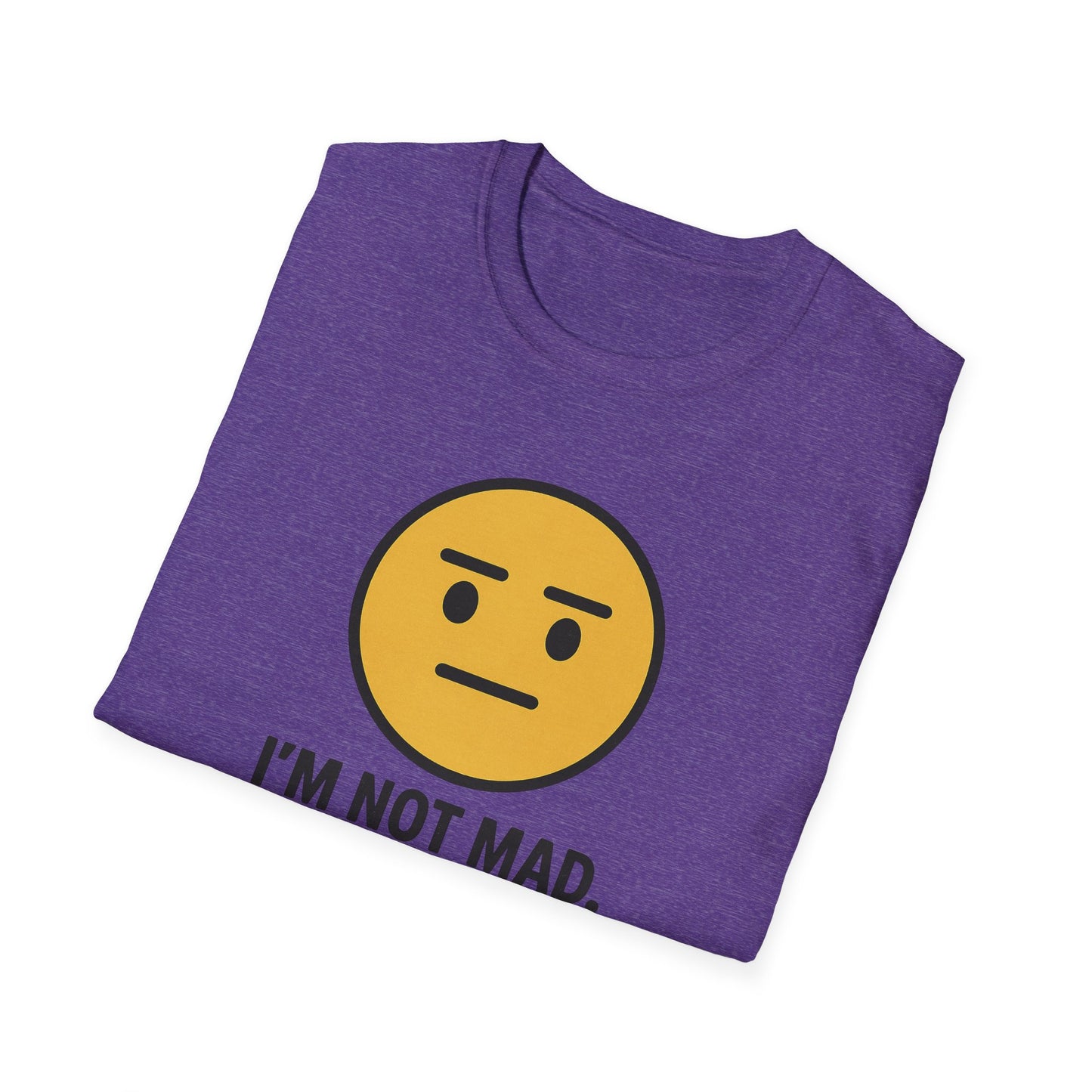 "I’m Not Mad, This is Just My Face" Humorous Tee Shirt