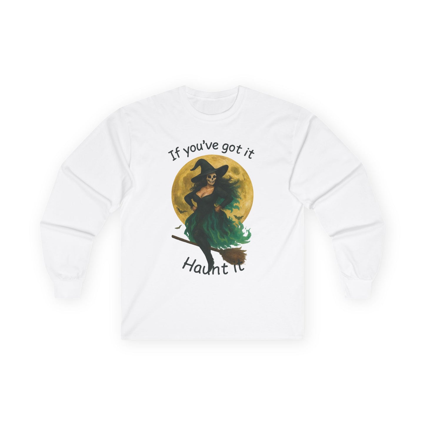Long Sleeve Witch Halloween Tee, "If You've Got it, Flaunt it"