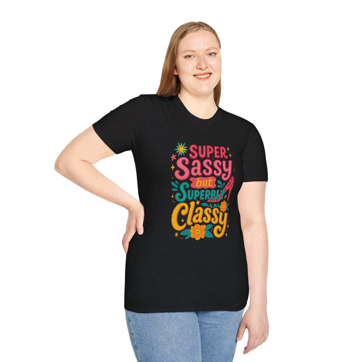 "Super Sassy, but Superbly Classy" Softstyle Tee-Shirt