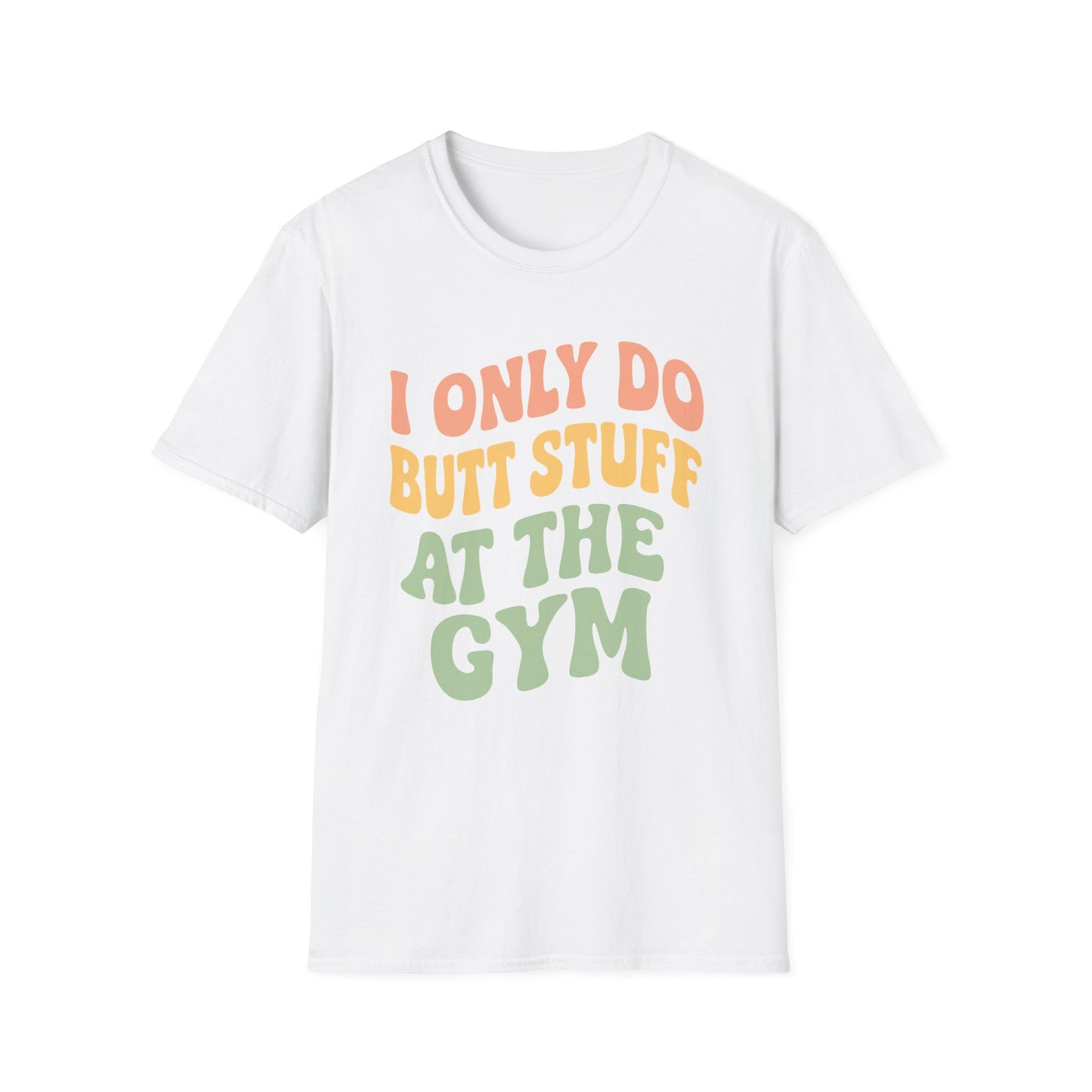Grit Forge Athletics - "I Only Do Butt Stuff at the Gym" Humorous Women's T-Shirt for Gym Lovers