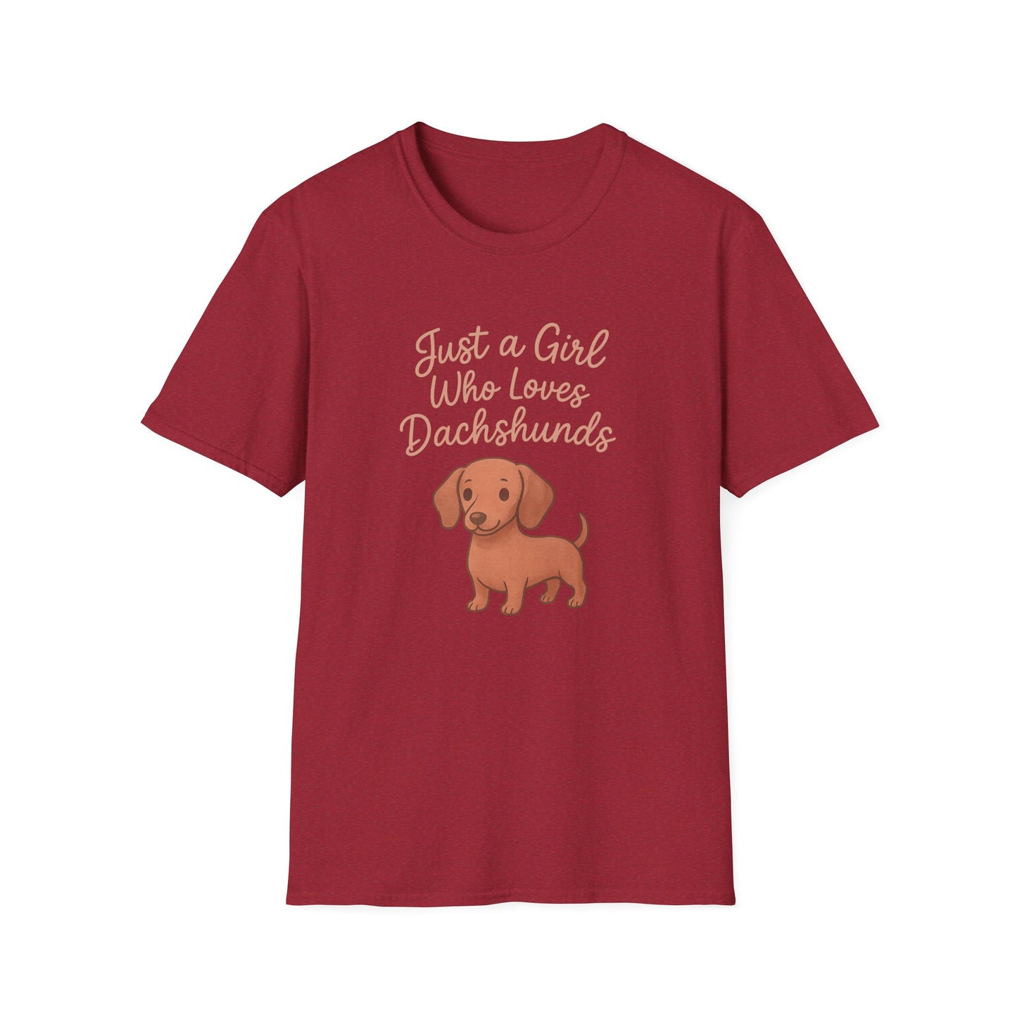 Dachshund Lover Casual Tee-Shirt, "Just a Girl Who Loves Dachshunds"