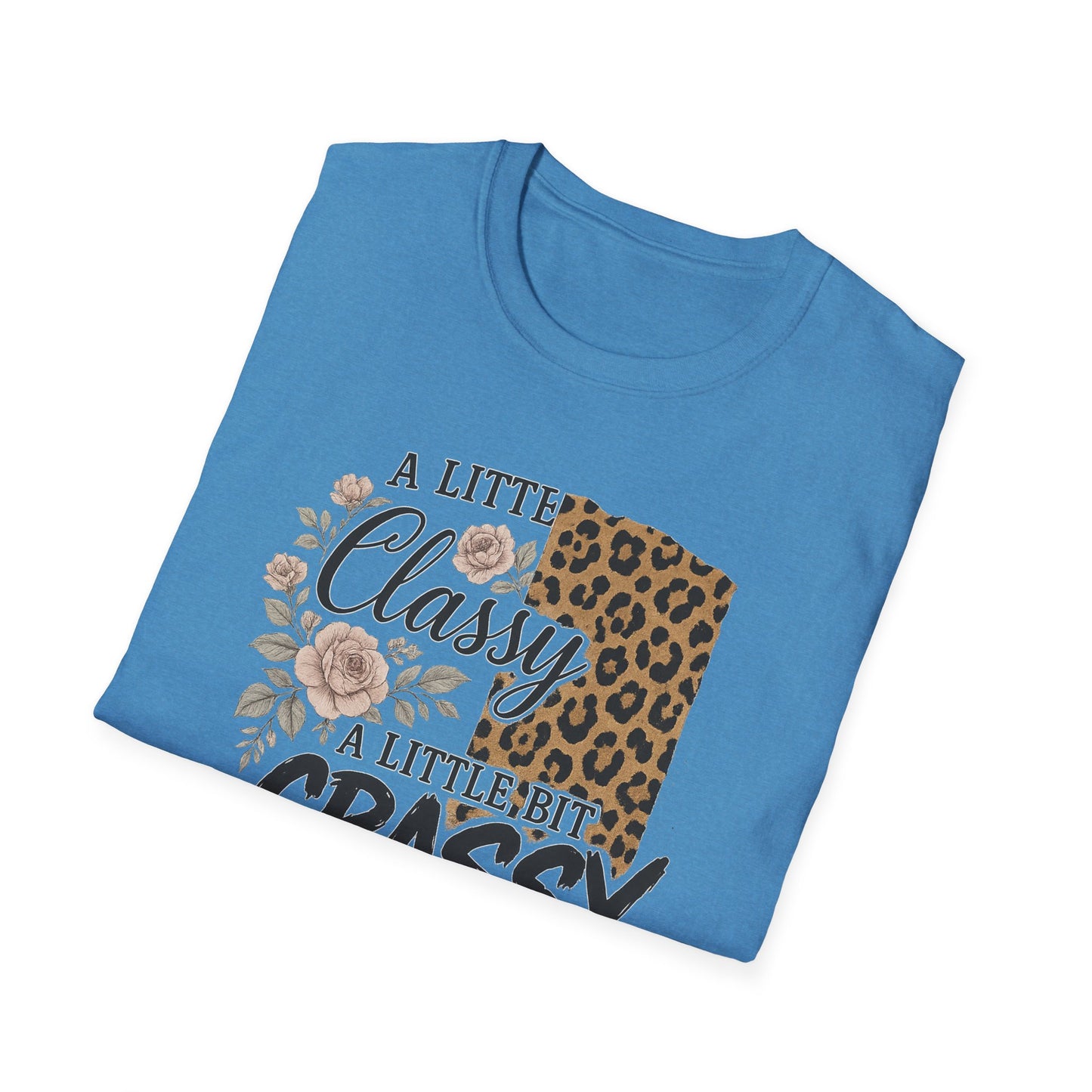 "A Little Classy, A Little Bit Crassy" Women's Casual Tee-Shirt