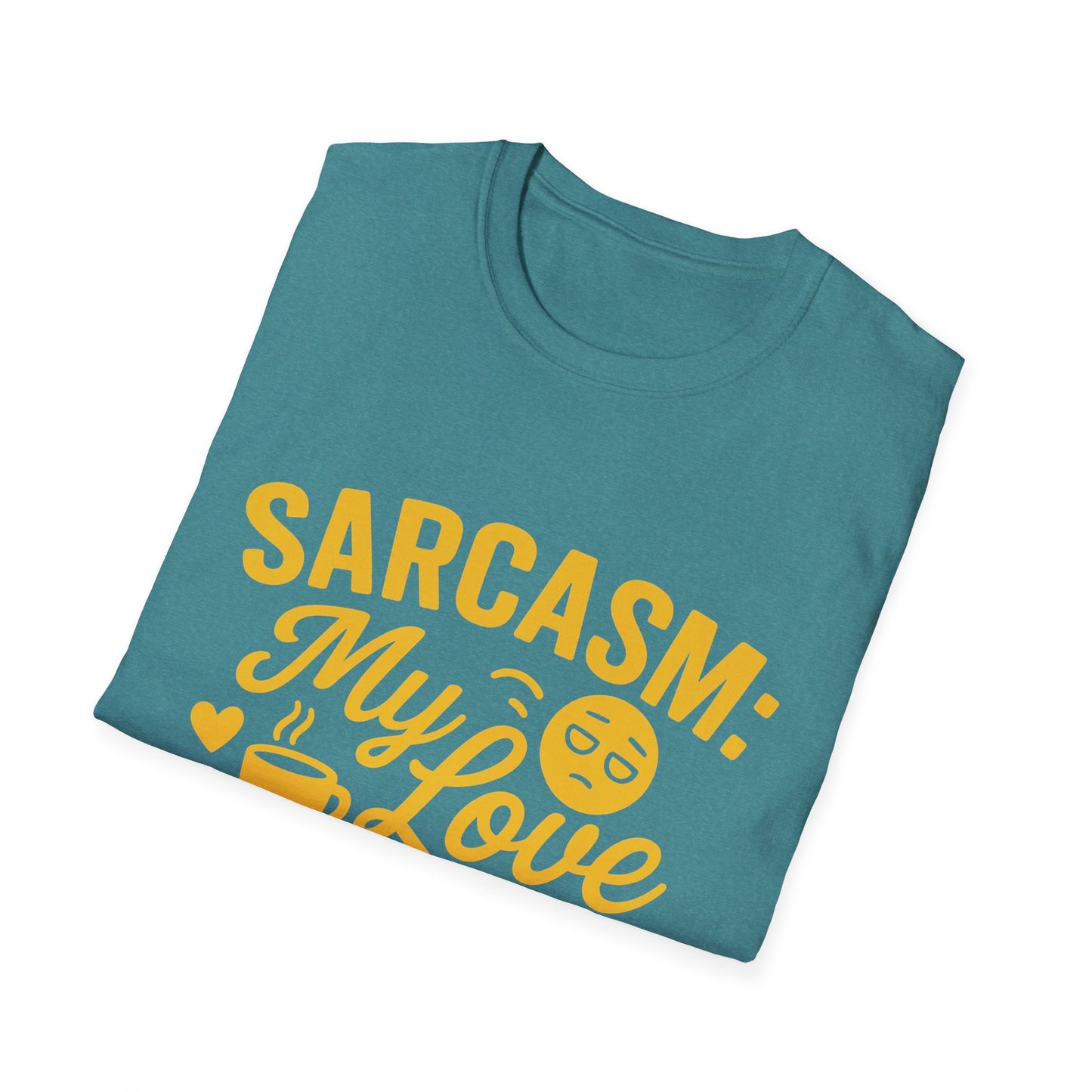 "Sarcasm: My Love Language" Humorous Casual Tee-Shirt
