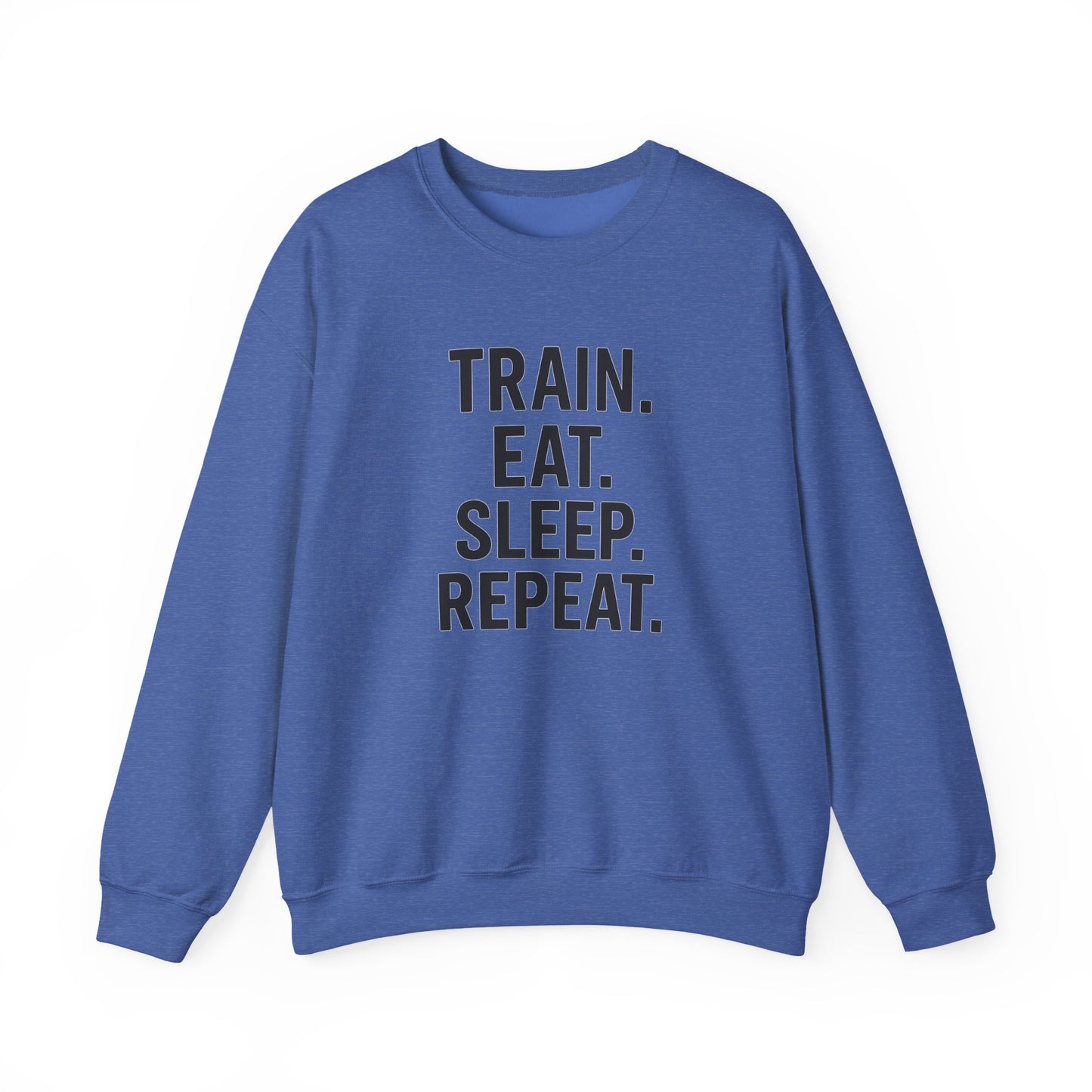 Grit Forge Athletics - "Train. Eat. Sleep. Repeat." Motivational Crewneck Sweatshirt