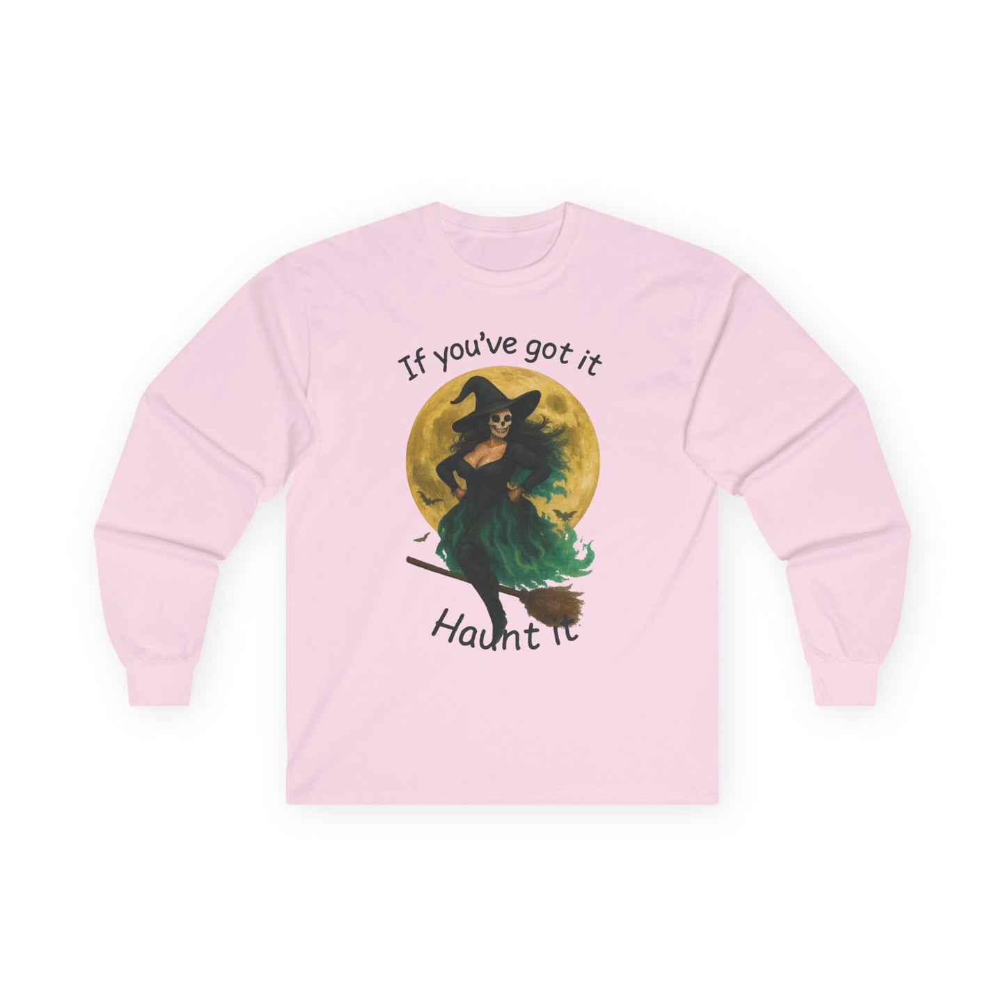 Long Sleeve Witch Halloween Tee, "If You've Got it, Flaunt it"