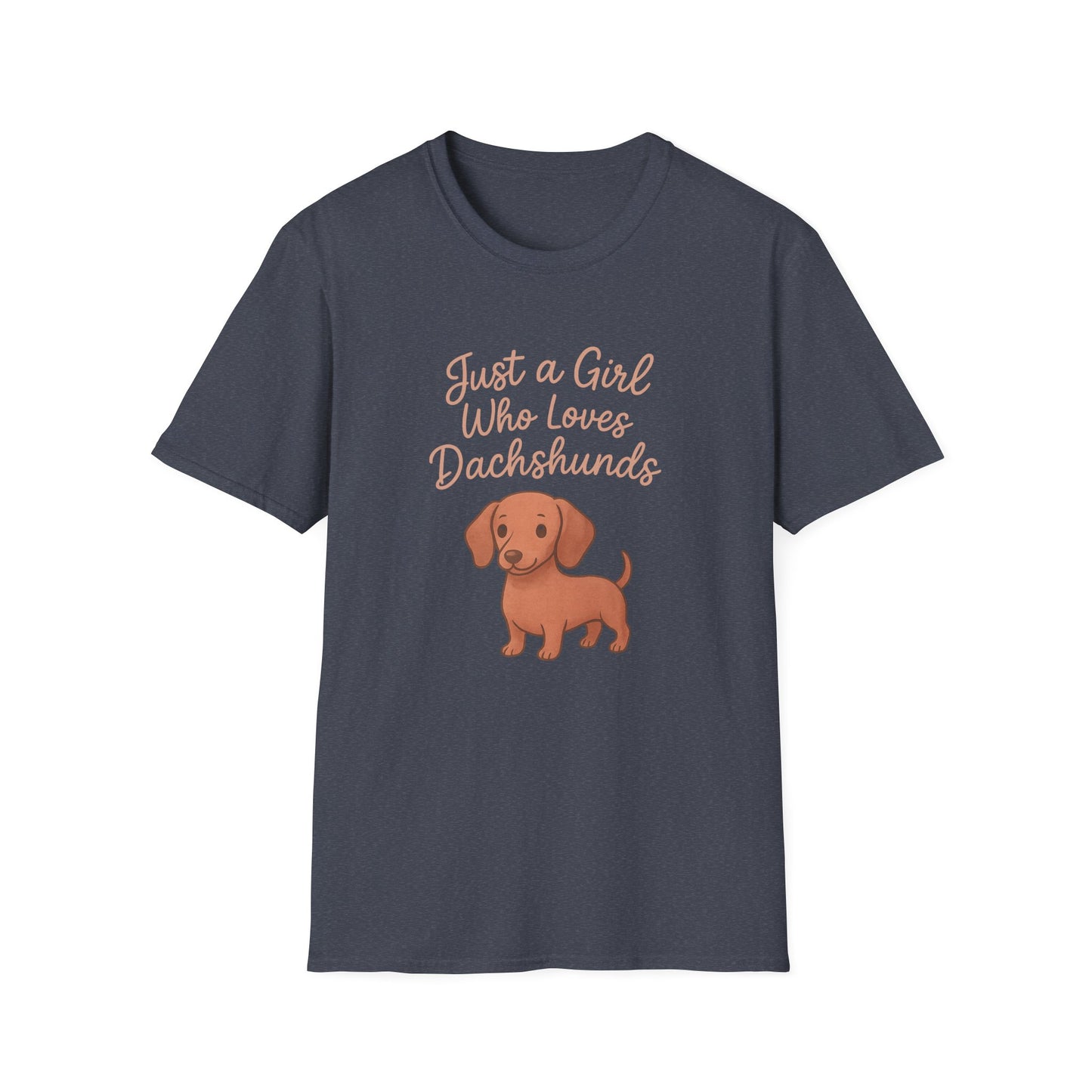 Dachshund Lover Casual Tee-Shirt, "Just a Girl Who Loves Dachshunds"