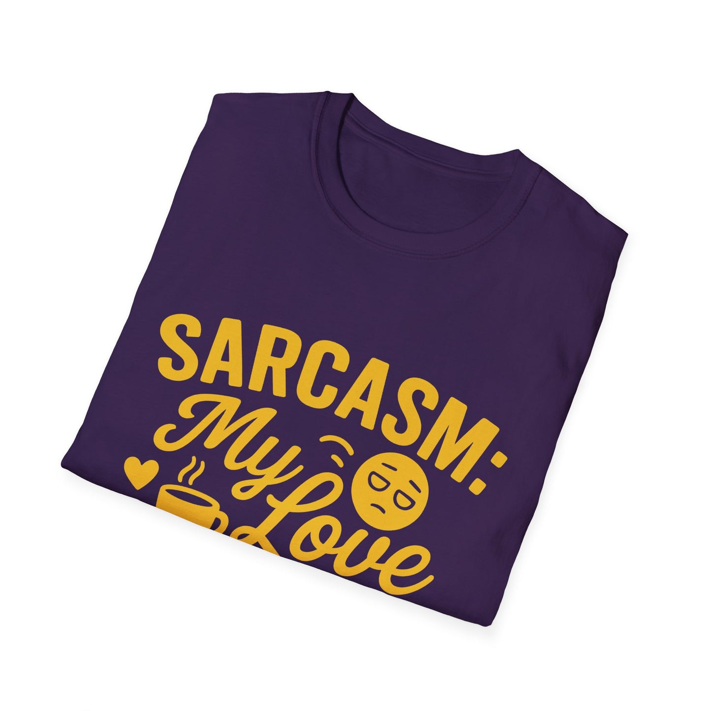 "Sarcasm: My Love Language" Humorous Casual Tee-Shirt