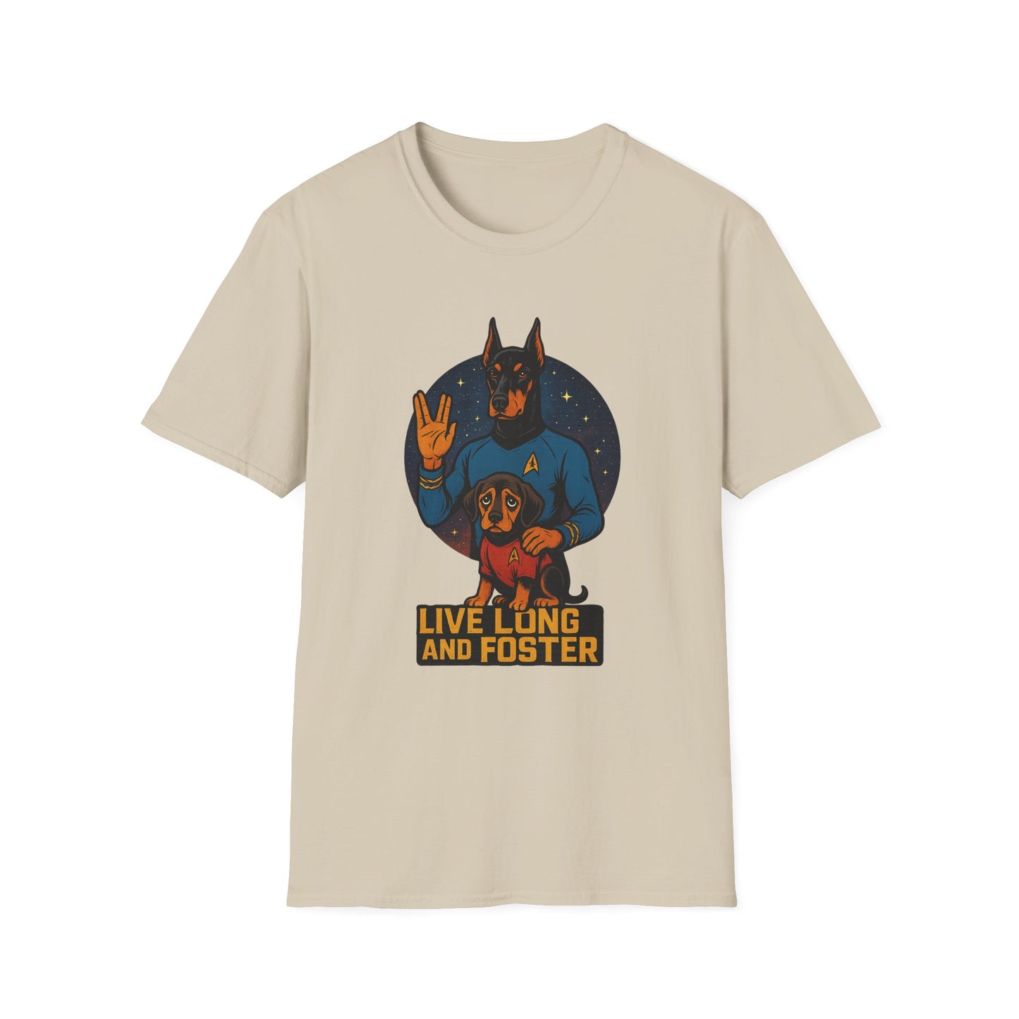 "Live Long and Foster" Dog Lover's Inspirational Tee-Shirt for Him or Her