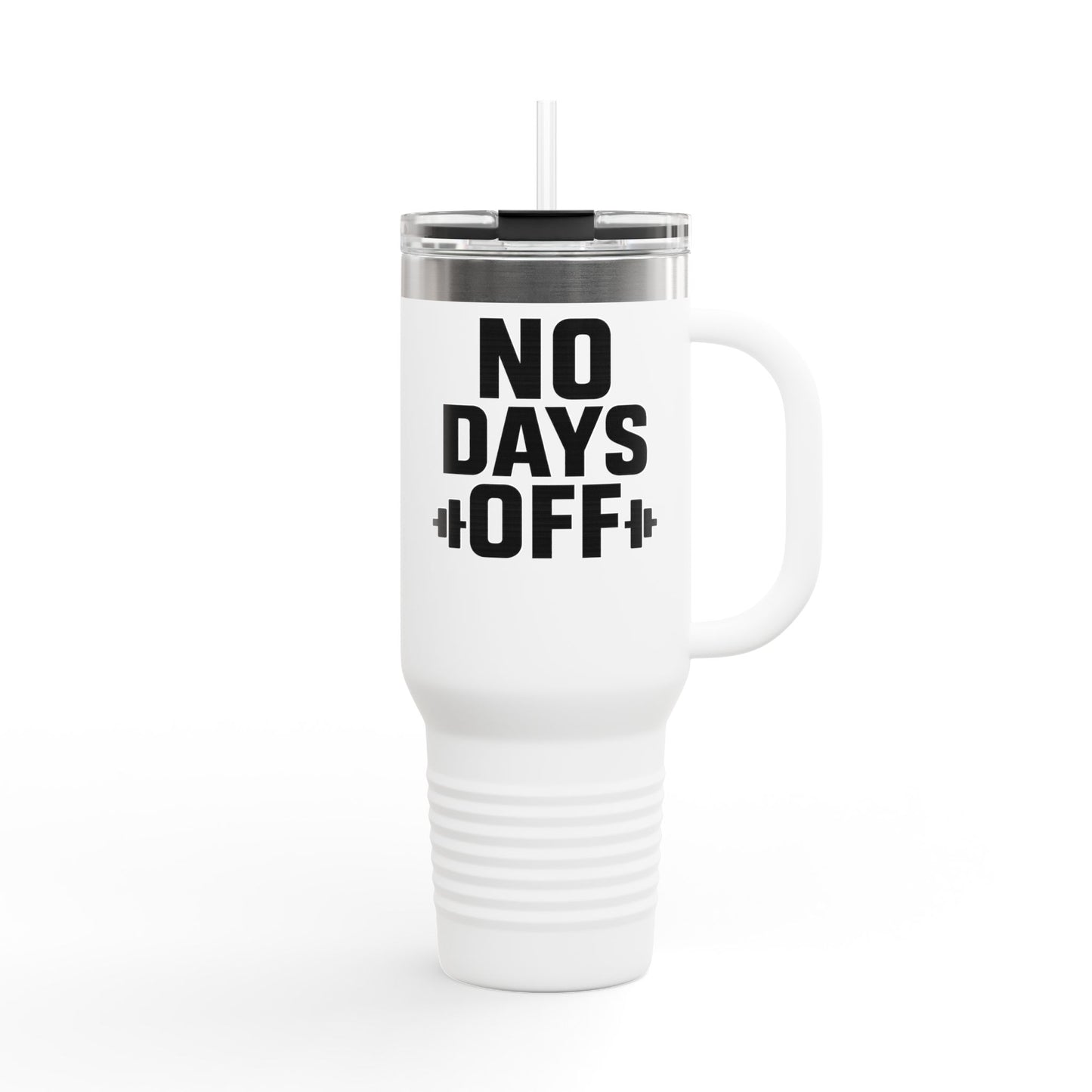 Grit Forge Athletics - No Days Off Insulated Motivational Travel Mug