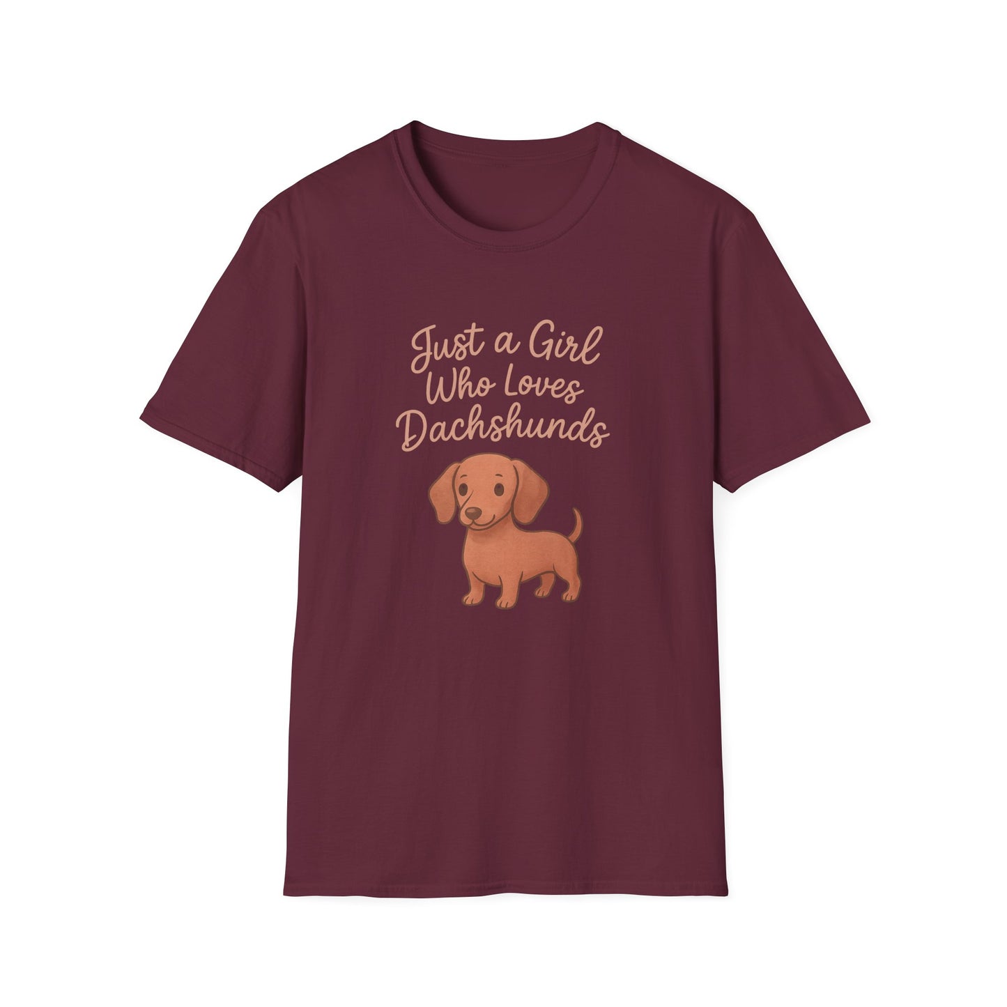 Dachshund Lover Casual Tee-Shirt, "Just a Girl Who Loves Dachshunds"