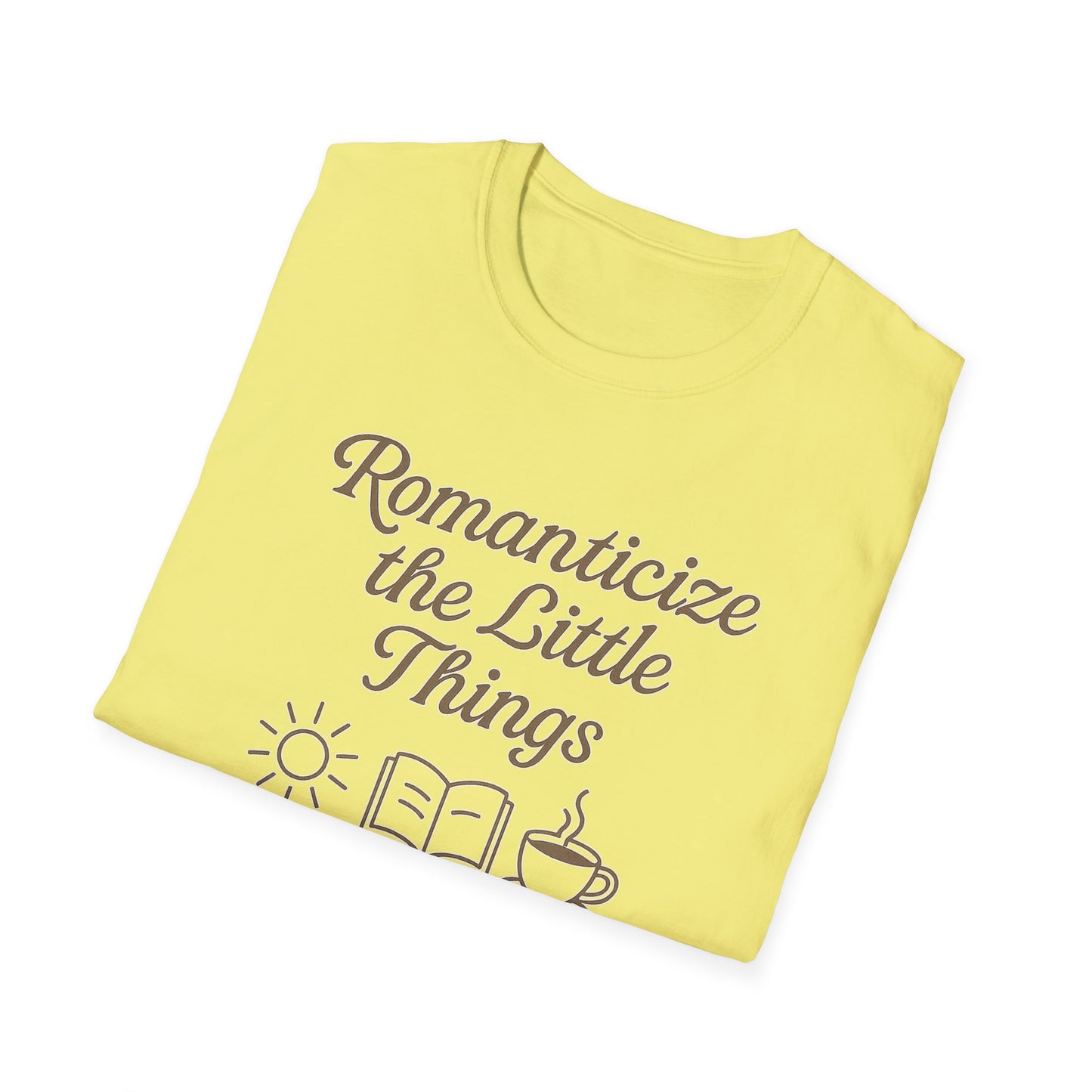 "Romanticize the Little Things" Softstyle Casual Tee-Shirt