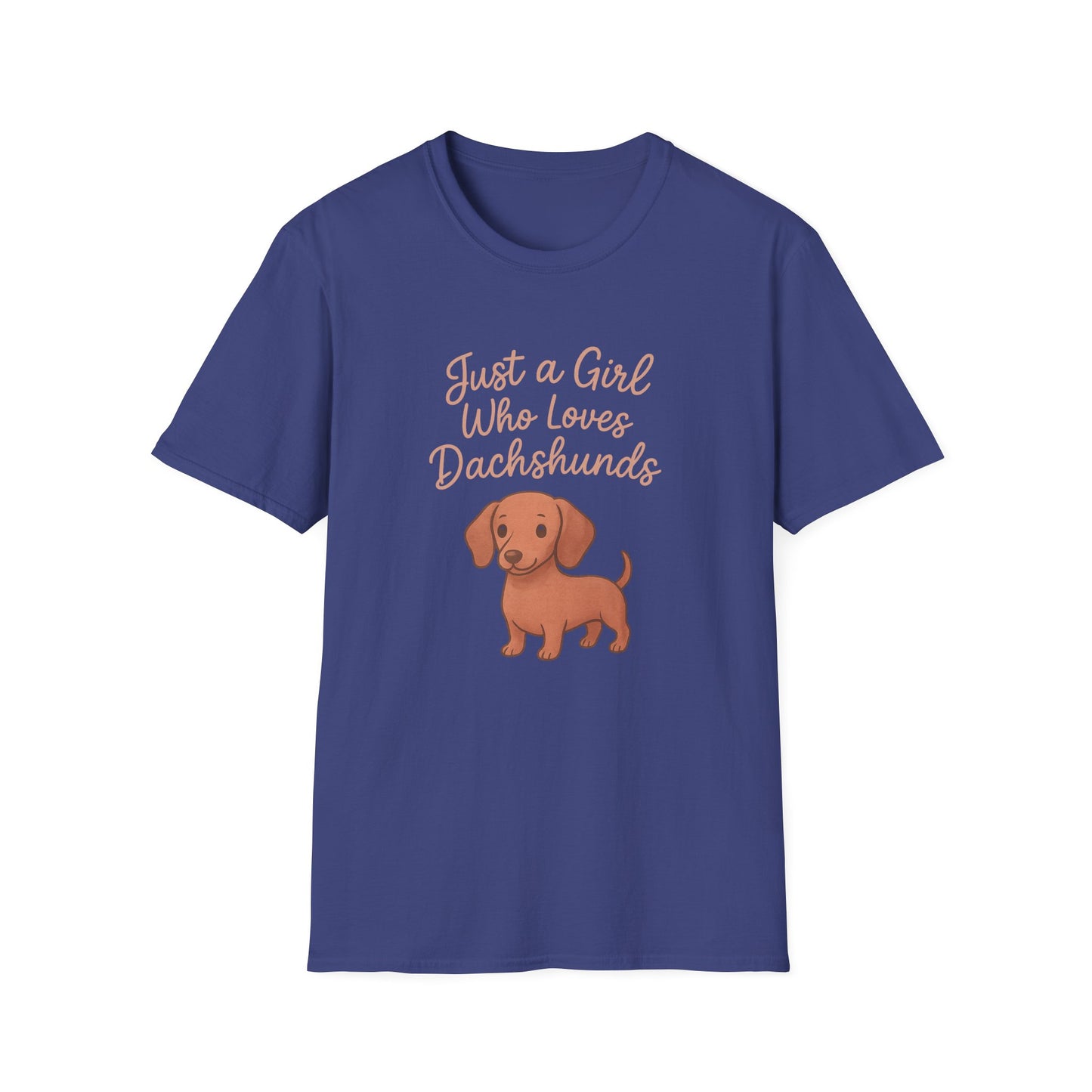 Dachshund Lover Casual Tee-Shirt, "Just a Girl Who Loves Dachshunds"