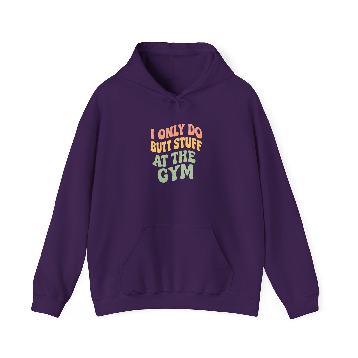 Grit Forge Athletics - "I Only Do Butt Stuff at the Gym" Motivational Hoodie for Gym Lovers